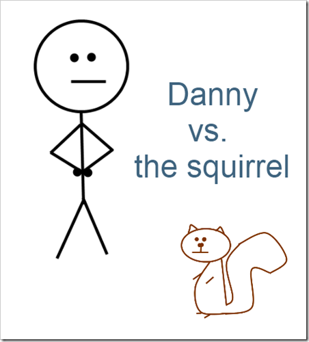danny vs squirrel danny vs squirrel