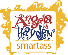 Angela Hayden - Smartass - Art Goddess - Blog
