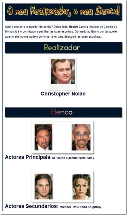 o meu realizador, o meu elenco o meu realizador, o meu elenco