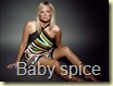 baby spice 1024x768 (12)[2]