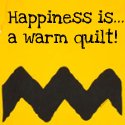 Happiness is a Warm Quilt