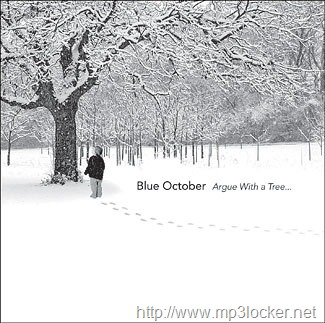 [Blue_October__Argue_with_a_Tree2.jpg]