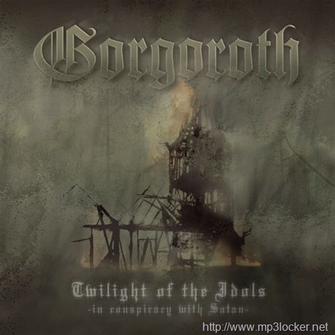 [Gorgoroth_twilightoftheidols[2].jpg]