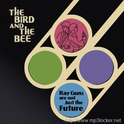 [Birdandthebee_-_rayguns[2].jpg]