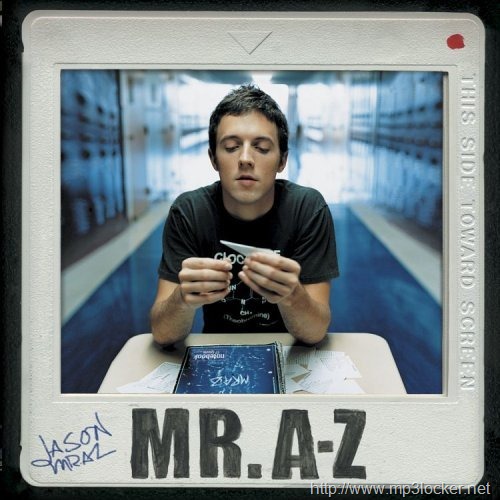 [Jason_Mraz_-_Mr._A-Z[2].jpg]