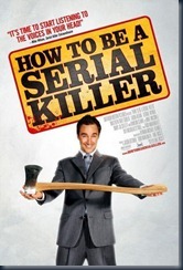How to Be a Serial Killer (2008) How to Be a Serial Killer (2008)