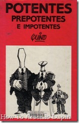 Quino 1989 - Potentes, prepotentes e Impotentes Quino 1989 - Potentes, prepotentes e Impotentes