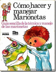 P00012 - Como hacer - Y manejar marionetas P00012 - Como hacer - Y manejar marionetas