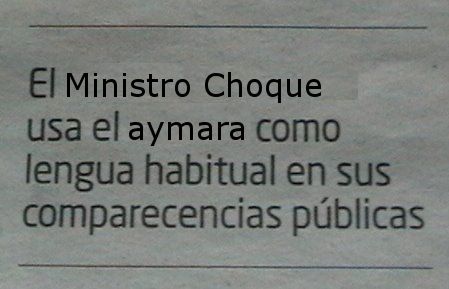 El Ministro Choque usa el aymara como lengua habitual en sus comparecencias públicas