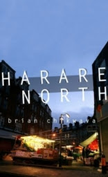 Harare North by Brian Chikwava Harare North by Brian Chikwava