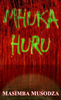 Mhuka Huru by Masimba Musodza Mhuka Huru by Masimba Musodza