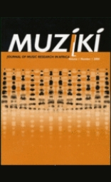 Singing the contemporary: Leadership and governance in the musical discourse of Oliver Mtukudzi by Murenga Joseph Chikowero in Muziki Volume 3, Issue 1 2006