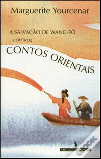 A Salvação de Wang-Fô e outros Contos Orientais