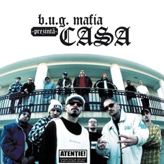 B.U.G. Mafia prezinta - Casa B.U.G. Mafia prezinta - Casa