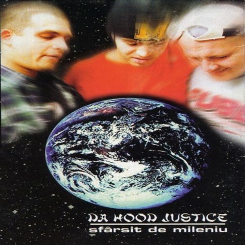 [Da-Hood-Justice-Sfarsit-de-mileniu[1].jpg]