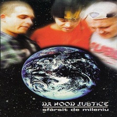 Da-Hood-Justice-Sfarsit-de-mileniu Da-Hood-Justice-Sfarsit-de-mileniu