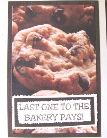 [card..last on to the bakery choc chip[3].jpg]