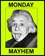 monday mayhem