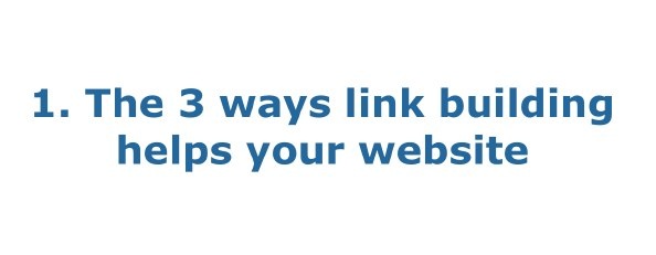3 ways link building helps your website