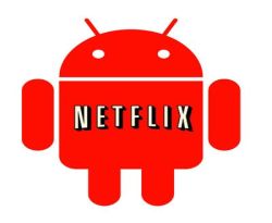 Netflix-Android Netflix Android Next year, Netflix comes to Android