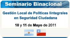Seminario Binacional de Gestión Local de Políticas Integrales en Seguridad Ciudadana