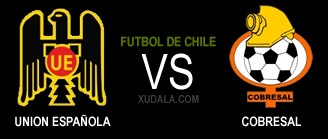 Union Espa&ntilde;ola vs Cobresal