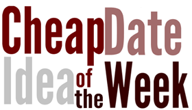 cheap date idea of the week
