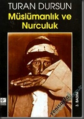 Müslümanlık Ve Nurculuk Müslümanlık Ve Nurculuk