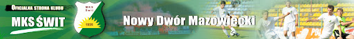 MKS �wit Nowy Dw�r Mazowiecki Oficjalna Strona Klubu II liga wschodnia 2010/2011 