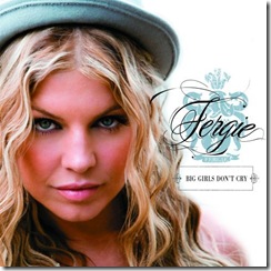 Fergie-Big_Girls_Dont_Cryjpg