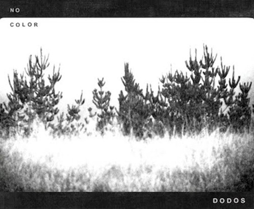 The Dodos No Color