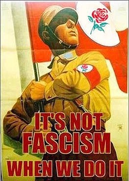 [labour-its-not-fascism-when-we-do-it[4].jpg]
