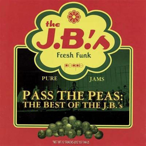 JBs The Hot Pants Road Pass The Peas JBs The Hot Pants Road Pass The Peas
