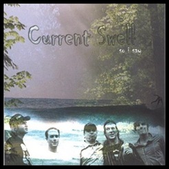 Current Swell - So I Say
