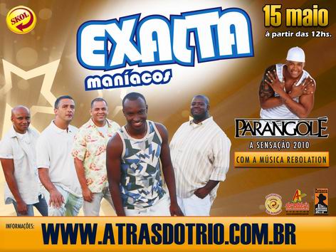 Exaltamaníacos com Exaltasamba e Parangolé em maio na Estância