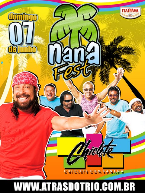 Nana Fest 2009 - Chiclete com Banana