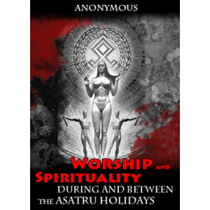 Worship And Spirituality During And Between The Asatru Holidays Cover