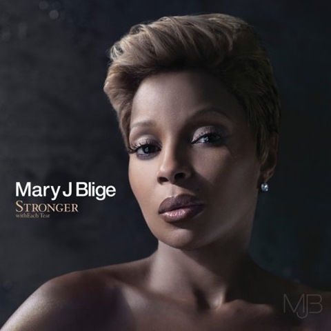 mary j blige stronger with each tear album cover. MARY J BLIGE – STRONGER WITH
