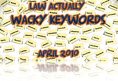 wacky keywords april 2010