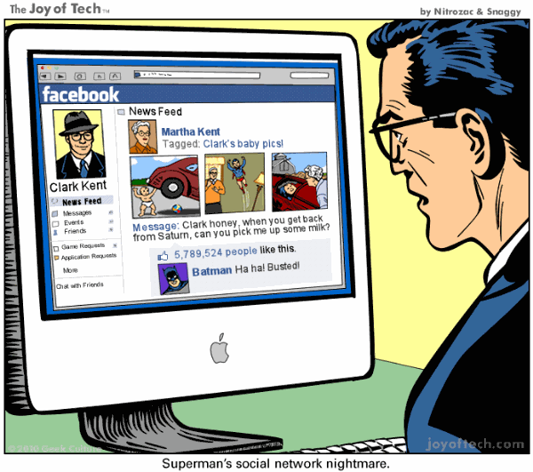 Superman Social network Nightmare Joy of Tech
