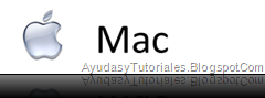Mac - AyudasyTutoriales Mac - AyudasyTutoriales