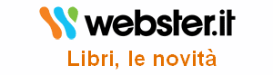 Nuovi libri su Webster.it