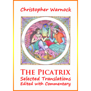 The Picatrix Selected Translations Edited With Commentary Cover