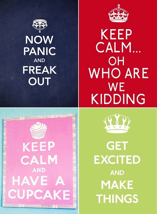 dont tell me to keep calm