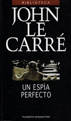 Un espia perfecto - John LE CARRE v20100817