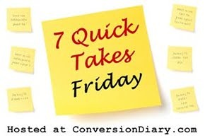 [7 quick takes[3].jpg]