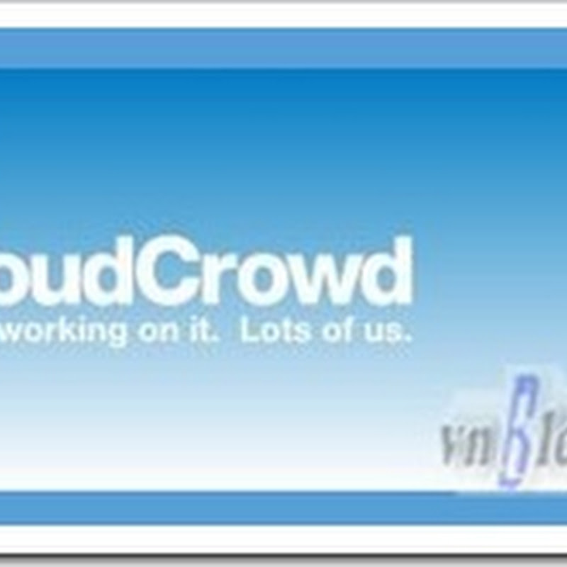 Thử nghiệm kiếm tiền với CloudCrowd qua Facebook