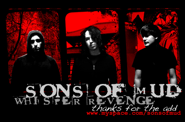 Sons of Mud Whisper Revenge