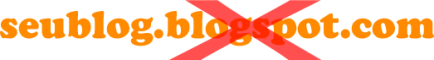 Como adicionar um domínio personalizado ao blogger ao invés de subdomínio.blogspot.com