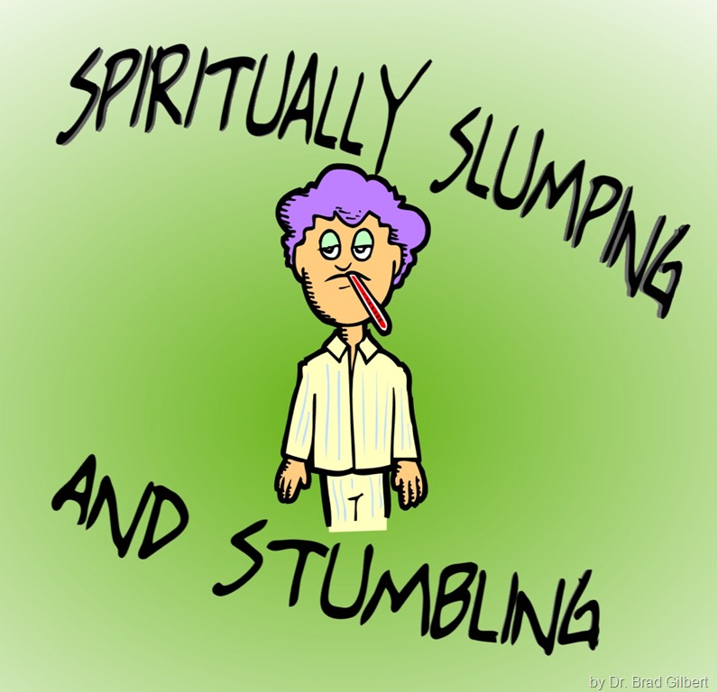 [spiritually slumping and stumbling[21].jpg]